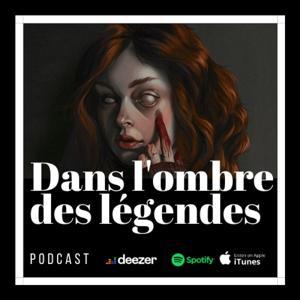 Dans l'ombre des légendes | Podcast Horreur Creepypasta Chandleyr by Chandleyr | Podcast Horreur & Paranormal