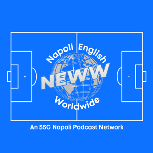 Napoli English Worldwide | The SSC Napoli Podcast Network by Raffa Rispo