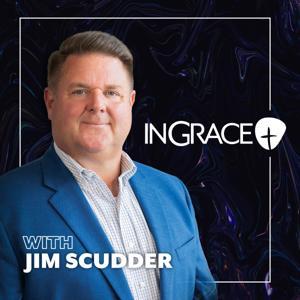 InGrace with Jim Scudder by Jim Scudder, Jr.