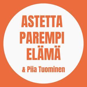 Astetta parempi elämä Podcast by Astetta parempi elämä Podcast
