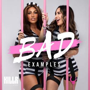 Bad Examples w/ Tracy DiMarco & Jessica Romano by PodcastOne