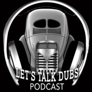 Lets Talk Dubs Classic The Classic VW podcast by Bill Tsagrinos