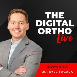 The Digital Orthodontist: Live! by Kyle Fagala, DDS, MDS