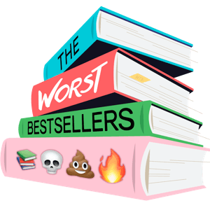 The Worst Bestsellers by Worst Bestsellers
