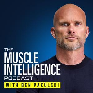Muscle Intelligence by Ben Pakulski