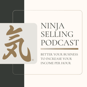 Ninja Selling Podcast by Ninja Selling