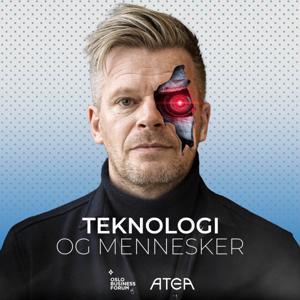 Teknologi og mennesker by Oslo Business Forum og Atea