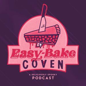 Easy Bake Coven by Elise Giordano + Halee Rae