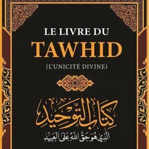 Kitâbu At-Tawhid _  كتاب التوحيد by Manhadj An-Noubouwah