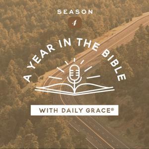 A Year in the Bible with Daily Grace by The Daily Grace Co.