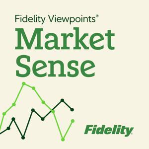 Fidelity Viewpoints: Market Sense by Fidelity Investments