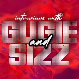 Interviews with Gugie and Sizz by Gugie