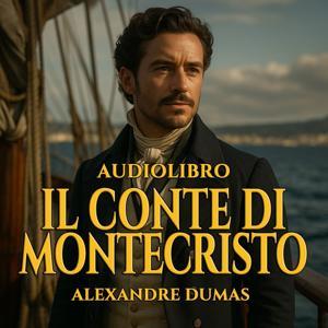 Audiolibro Il Conte di Montecristo - Alexandre Dumas by Audiolibri Locanda Tormenta