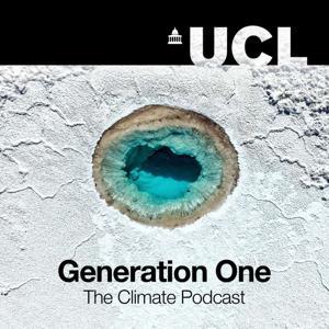 UCL Generation One: The Climate Podcast by UCL Podcasts
