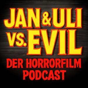 Jan & Uli vs. Evil - der Horrorfilm-Podcast by Jan C. Müller, Uli J. Anders