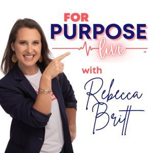 For Purpose Live by Rebecca Britt