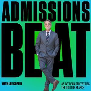Admissions Beat by Lee Coffin • Vice President and Dean of Admissions & Financial Aid at Dartmouth College