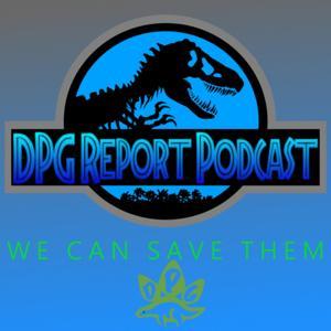 DPG Report - A Jurassic World Alive Podcast by Joshua Pescatore