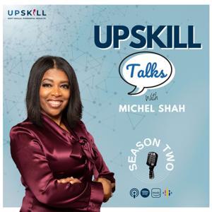UpSkill Talks by Michel Shah