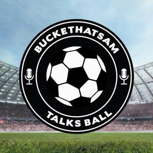BucketHatSam Talks Ball by BucketHatSam
