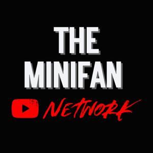 The Minifan Network Audio Feed by Menners Minifan Network - CEO Menners, COO The Axe, Advisor: VD.