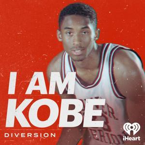 I Am Kobe by iHeartPodcasts and Diversion