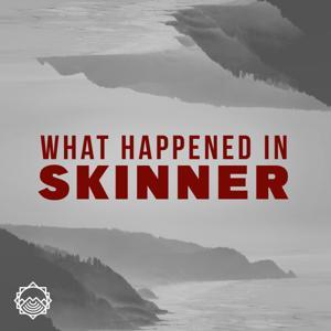 What Happened in Skinner by Mazama Entertainment