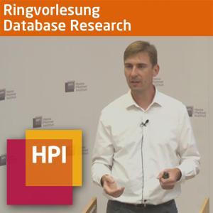 Ringvorlesung - Database Research (WT 2021/22) - tele-TASK by various lecturers