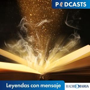 Leyendas con mensaje by Radio María España