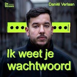 Ik weet je wachtwoord by Daniël Verlaan / De Stroom
