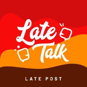 晚点聊 LateTalk by 晚点 LatePost