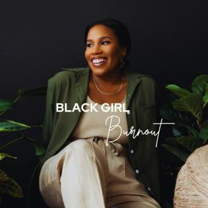 Black Girl Burnout by Kelley Bonner