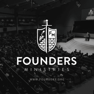 Sermons by Founders Ministries by Founders Ministries