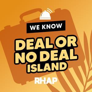RHAP: We Know Deal or No Deal Island by Rob Cesternino, Jenny Autumn, Chappell