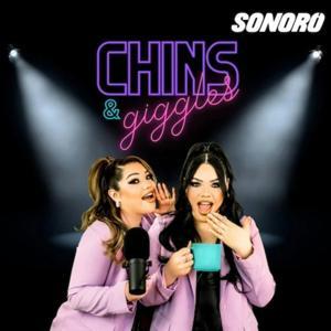 Chins & Giggles by Karina Garcia & Mayra Garcia