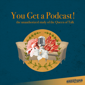 You Get A Podcast! by You Get a Podcast!