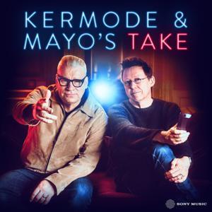 Kermode & Mayo’s Take by Sony Music Entertainment
