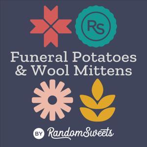 Funeral Potatoes & Wool Mittens by Staci Perry Mergenthal