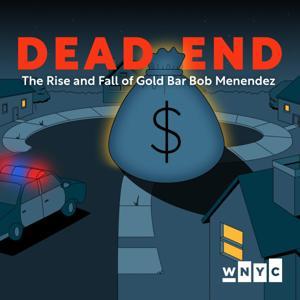 Dead End: Crime and Politics by WNYC, Nancy Solomon