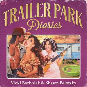 Trailer Park Diaries by All Things Comedy