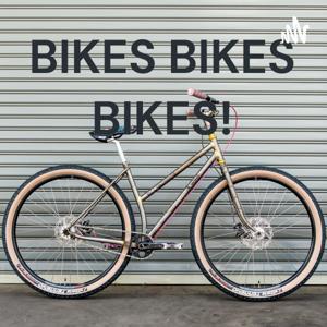 BIKES BIKES BIKES! by Cjell Mone