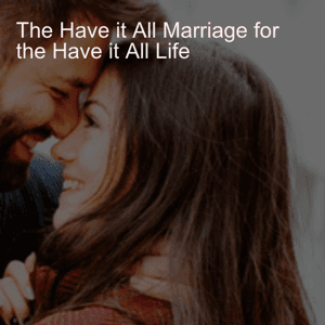 The Have it All Marriage for the Have it All Life, a Podcast for Christian Men who Build Businesses and Want to Become an Elite Level Husband by Bob Gerace