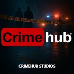 Crimehub: A True Crime Podcast by Crimehub Studios