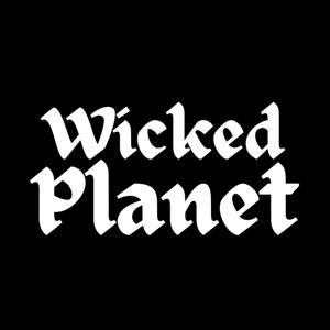 Wicked Planet by Ron from New England