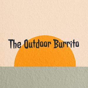 The Outdoor Burrito by Brandon Palaniuk