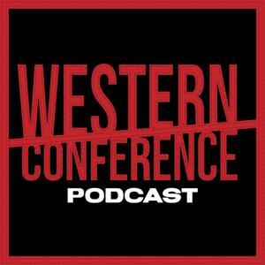 WESTERN CONFERENCE PODCAST by @BIGBODYCISCO and @WESTAFA