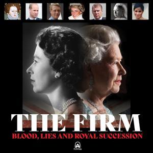The Firm: Blood, Lies and Royal Succession by Empire Media Group
