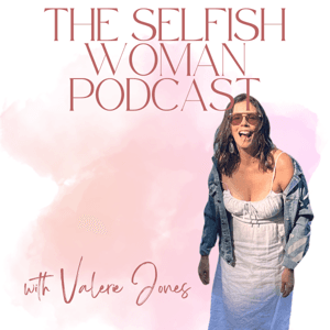 The Selfish Woman by Valerie Jones
