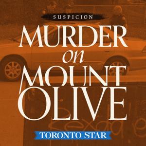 Suspicion: Murder on Mount Olive by Toronto Star