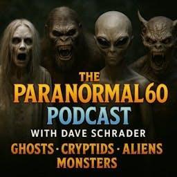 The Paranormal 60 Network by Dave Schrader